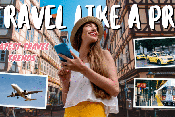 Latest Travel Trends