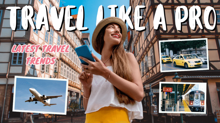 Latest Travel Trends