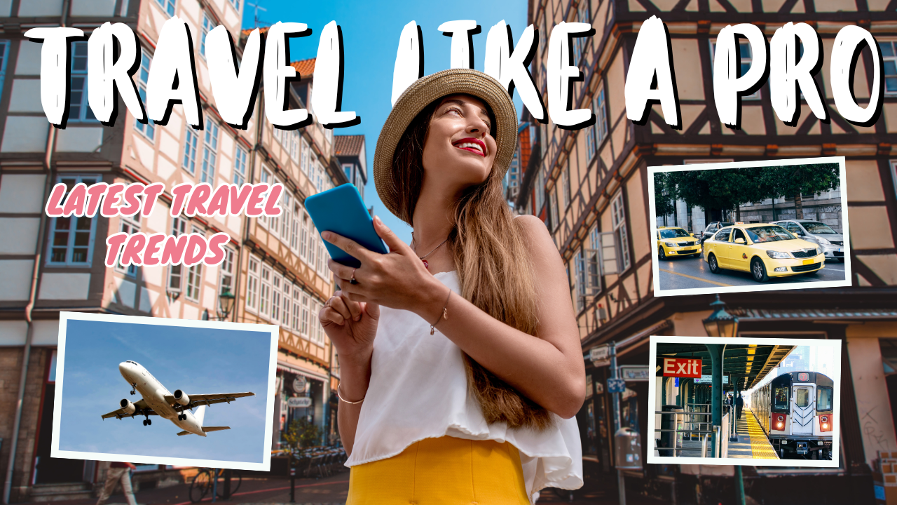 Latest Travel Trends