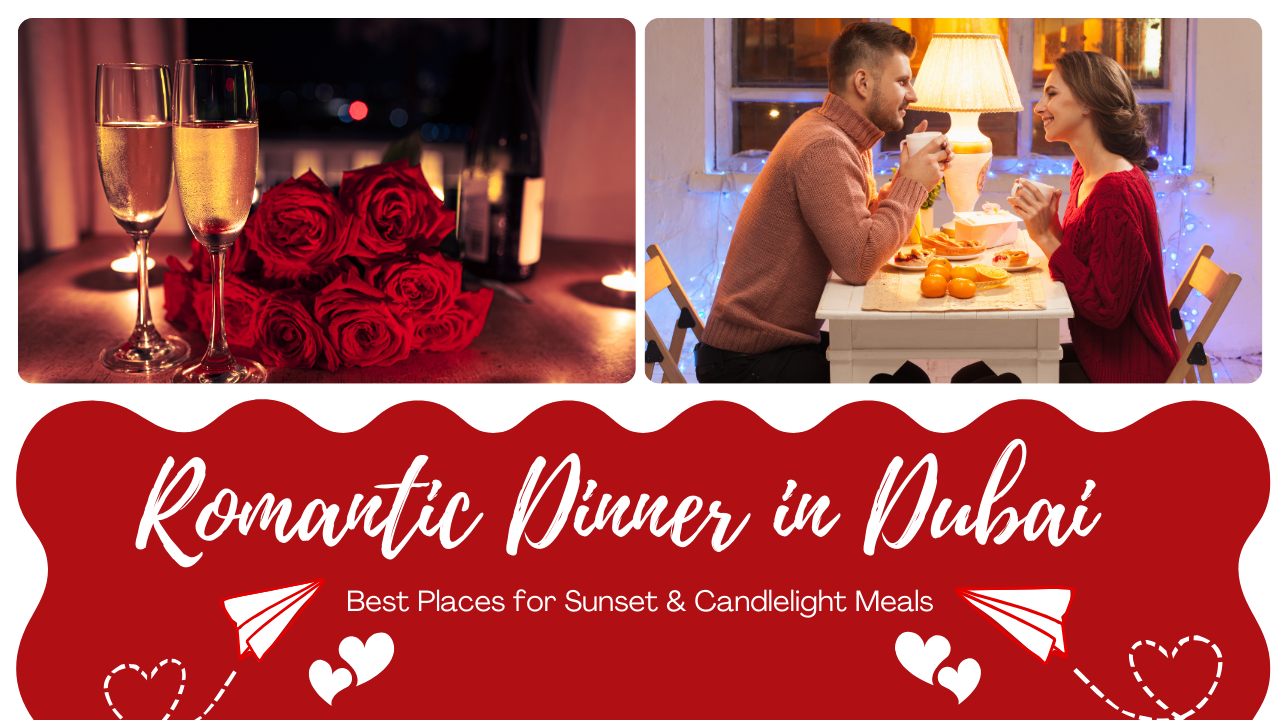 Romantic Dinner in Dubai